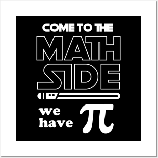 Come to the Math Side we have PI Posters and Art